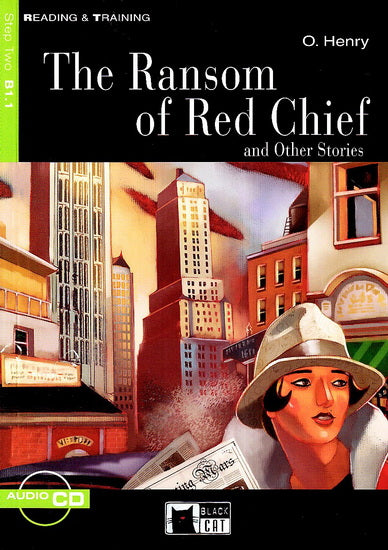 HENRY O.: The Ranson of Red Chief and Other Stories + CD, BLACK CAT 9788877549280