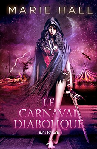 HALL, Marie : Nuits écarlates, T1 Le carnaval diabolique ADA 9782897677725