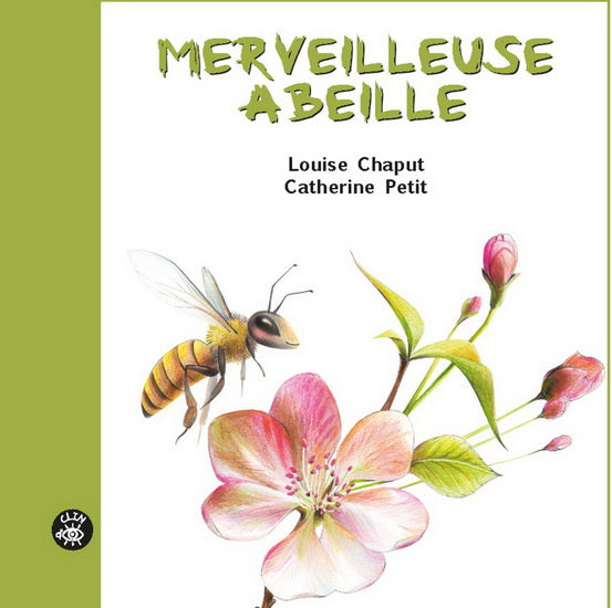 CHAPUT PETIT Merveilleuse abeille T21 Poésie du quotidien ISATIS 9782924769003