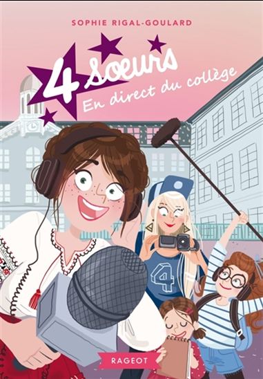 RIGAL-GOULARD : 4 soeurs, En direct du collège RAGEOT 9782700254587