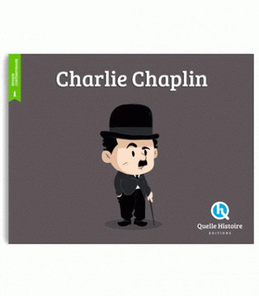 COLLECTIF : Charlie Chaplin, QUELLE HISTOIRE 9782371041271