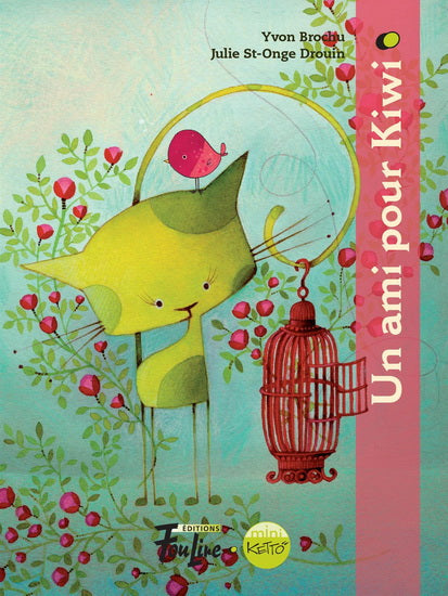 BROCHU DROUIN : Un ami pour Kiwi KETTO 9782895912965