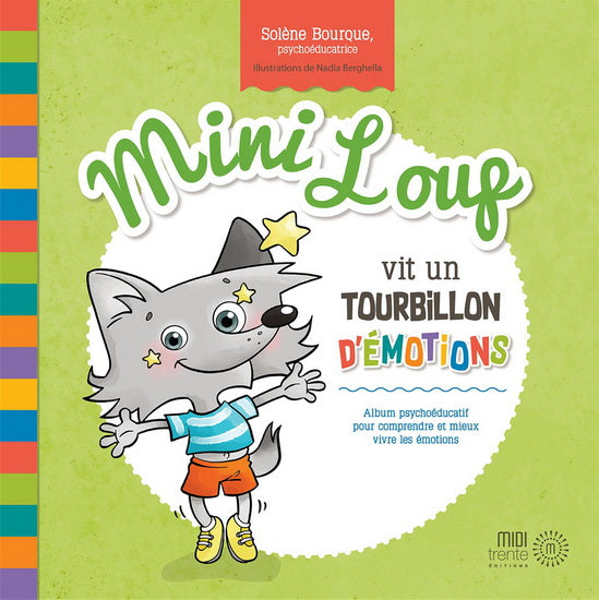 BOURQUE, Solène : Mini loup vit un tourbillon d'émotions MIDI TRENTE 9782924804001