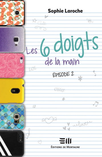 LAROCHE, Sophie : Les 6 doigts de la main T2 MORTAGNE 9782896626724