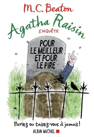 BEATON, M. C. :  Agatha Raisin enquête T5 Pour le meilleur et pour le pire ALBIN 9782226329967