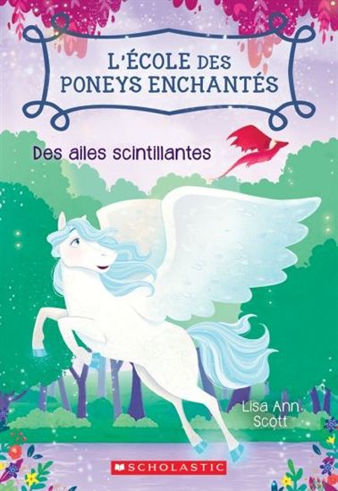 SCOTT, L A T2 Des ailes scintillantes École des poneys SCHOLASTIC 9781443160308