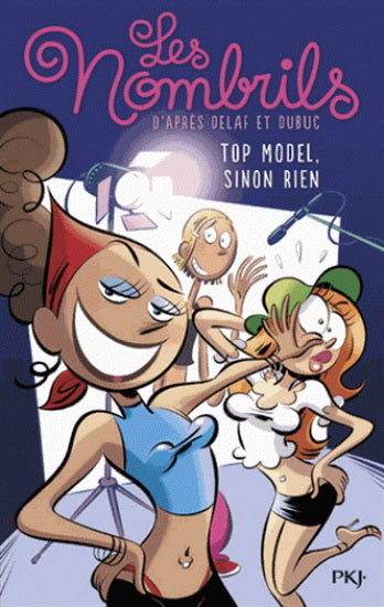 DELAF DUBUC : Les nombrils T1 Top model sinon rien, PKJ 9782266262453