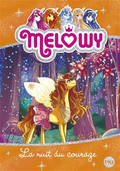 STAR, Danielle : Melowy T3 La nuit du courage, PKJ 9782266273886