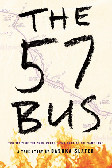 SLATER, Dashka : The 57 Bus FARRAR 9780374303235
