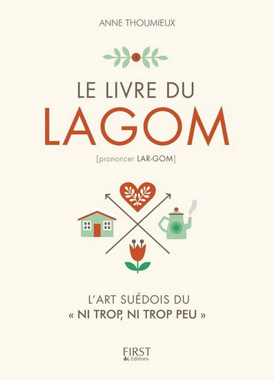 THOUMIEUX, Anne : Le Livre du lagom FIRST 9782412030240