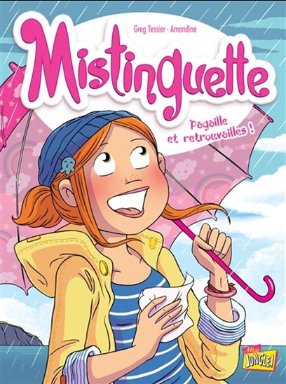TESSIER AMANDINE Mistinguette T8 Pagaille et retrouvailles ! JUNGLE 9782822220934