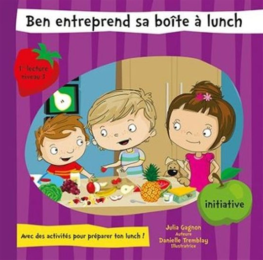 Ben entreprend sa boîte à lunch, Initiative N3 ÉDITION MD 9782891447942