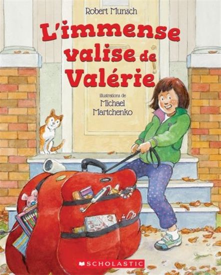 MUNSCH MARTCHENKO : L'immense valise de Valérie SCHOLASTIC 9781443163194