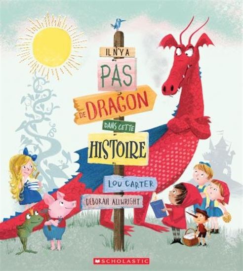 CARTER ALLWRIGHT :Il n'y a pas de dragon dans cette histoire SCHOLASTIC 9781443164269