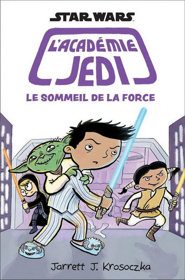 L'académie Jedi T5 Le Sommeil de la Force SCHOLASTIC 9781443165150