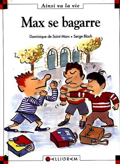 SAINT MARS BLOCH T34 Max se bagarre, Ainsi va la vie 9782884453578