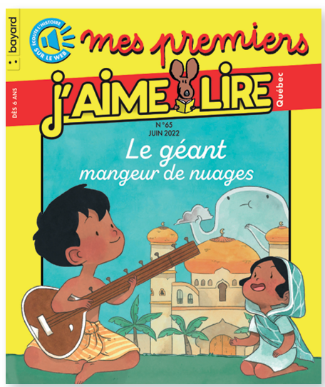 No 65 Juin 2022 Mes premiers J'aime lire : Le géant mangeur de nuages