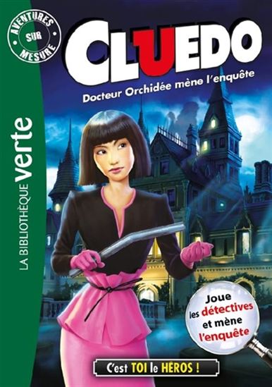 Cluedo Docteur Orchidée mène l'enquête T14 C'est toi le héros 9782011801401