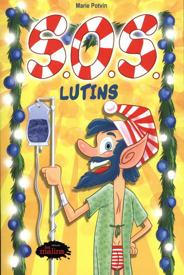 POTVIN, Marie: SOS Lutins 9782896575787 2017
