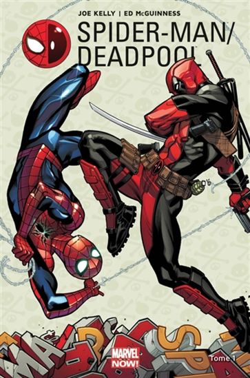 KELLY MCGUINNESS : Spider-Man / Deadpool T1 L'Amour vache PANINI 9782809466683