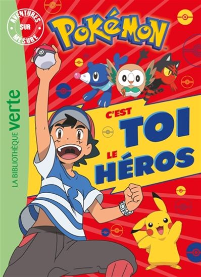 Pokémon : c'est toi le héros Bibli verte 9782016266113