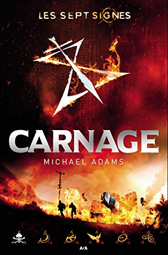 ADAMS, M : Les sept signes T2 Carnage ADA 9782897862794