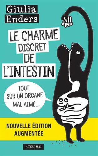 ANDERS, Giulia : Le Charme discret de l'intestin : tout sur un organe mal aimé ACTES SUD 9782330086183