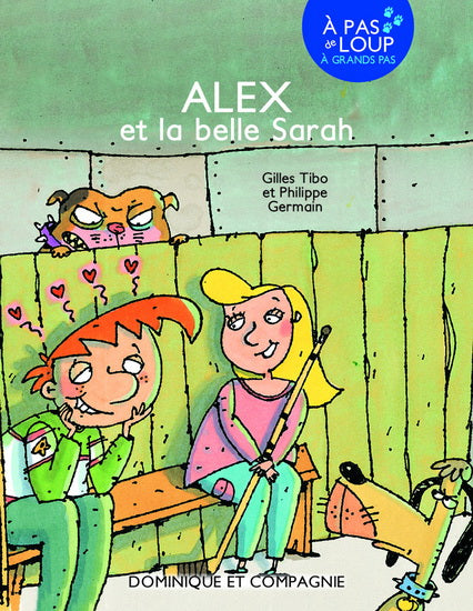 Alex et la belle Sarah À pas de loup À grands pas DOM ET CIE 9782897852511
