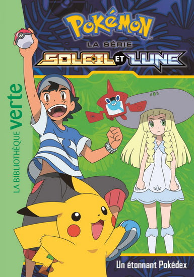 Pokémon T3 Un étonnant Pokédex Série Soleil et Lune 9782016271049