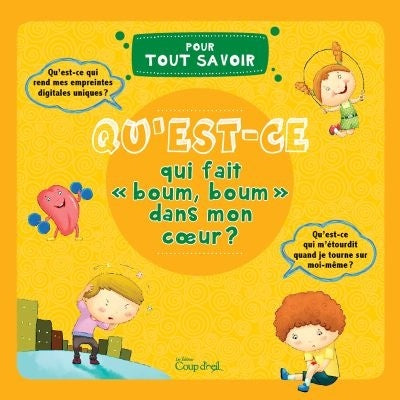 Qu'est-ce qui fait "boum, boum" dans mon cœur ? Tout Savoir Coup d'oeil 9782897682712