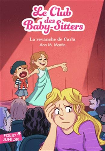 MARTIN, Ann M : Le club des Baby-Sitters T15 La Revanche de Carla FOLIO 9782075094849