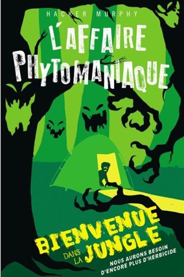 MURPHY, Hacker : L'affaire phytomaniaque T2 Bienvenue dans la jungle ADA 9782897863708