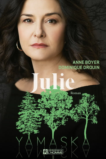 DROUIN BOYER : Yamaska: Julie, L'HOMME 9782761949965