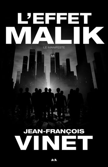 VINET, Jean-François : L'effet Malik T1 Manifeste ADA 9782897864354
