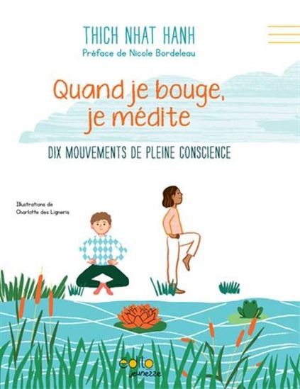 HANH : Quand je bouge, je médite : dix mouvements de pleine conscience ÉDITO 9782924720622