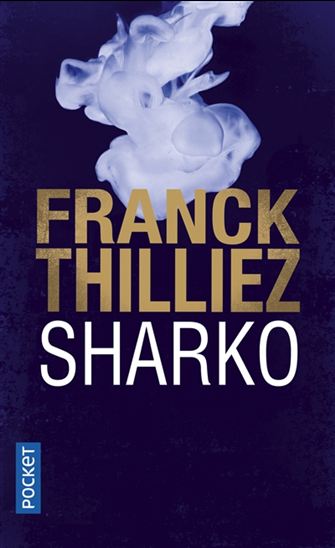 THILLIEZ, Franck : Sharko POCKET 9782266286459