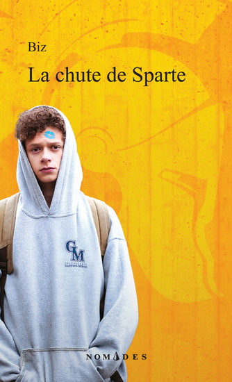BIZ : La Chute de Sparte NOMADES 9782760936515