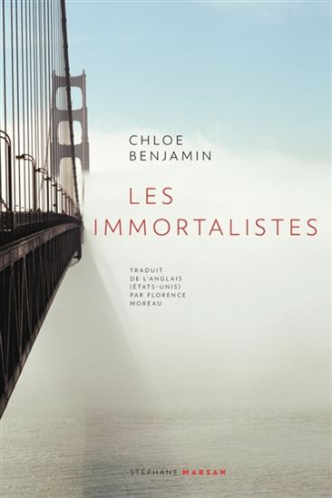 BENJAMIN, Chloe : Les immortalistes STEPHANE MARSAN 9782378340322