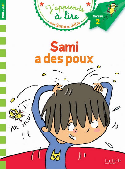 Sami a des poux Milieu de CP niveau 2 J'apprends à lire avec Sami et Julie HACHETTE 9782012706194
