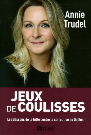TRUDEL, Annie : Jeux de coulisses L'HOMME 9782761949842