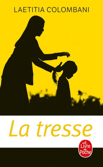 COLOMBANI, L, La tresse LIVRE DE POCHE 9782253906568