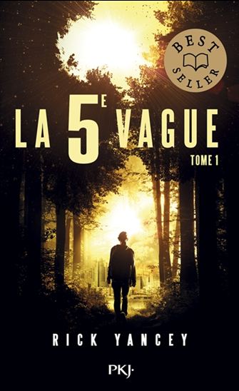 YANCEY, Rick, La 5e vague T1 PKJ 9782266285889