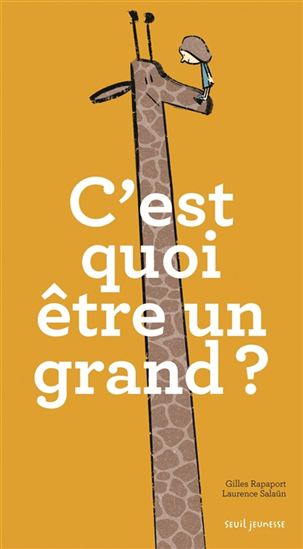 RAPAPORT SALAÜN : C'est quoi être un grand ? SEUIL 9791023510782