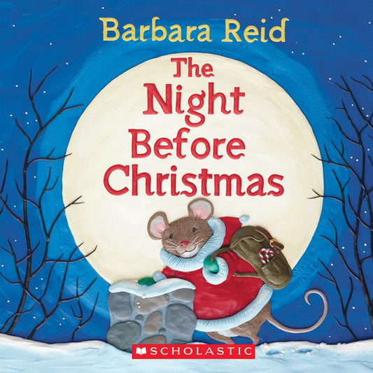 MOORE REID : The Night Before Christmas SCHOLASTIC 9781443139625