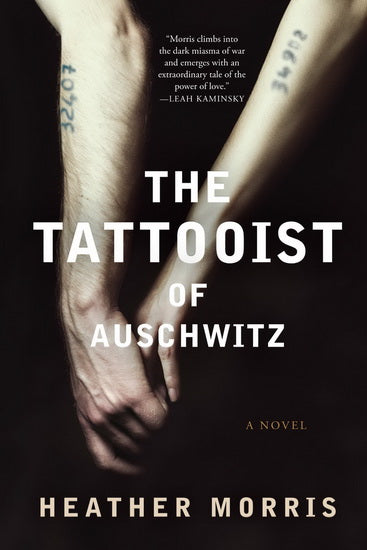 MORRIS, Heather : The Tattooist of Auschwitz HARPER 9780062877000
