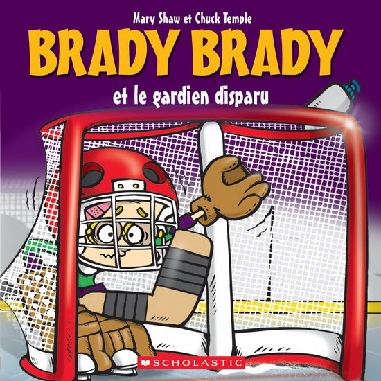 SHAW TEMPLE : Brady Brady et le gardien disparu SCHOLASTIC 9781443163668