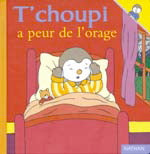 COURTIN, T15 T'choupi a peur de l'orage NATHAN 9782092020333