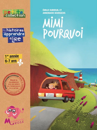 DUBREUIL BOURGEOIS Mimi pourquoi Apprendre à lire MAMMOUTH ROSE 9782897585044