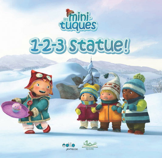 Les mini-tuques: 1-2-3 statue! ÉDITO 9782924720677