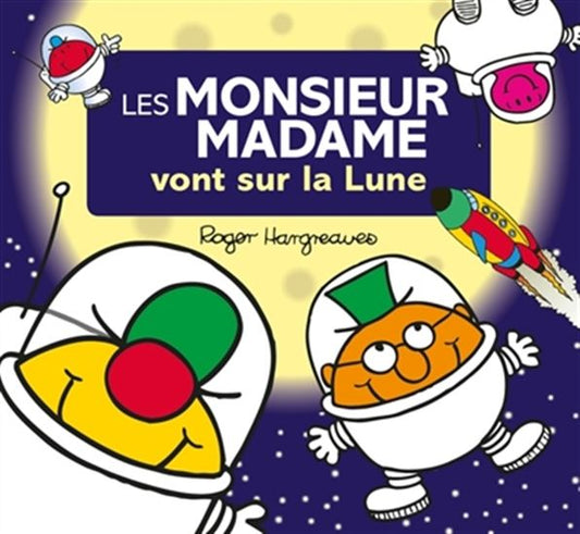 HARGREAVES, Roger : Les Monsieur Madame vont sur la Lune HACHETTE 9782012276307